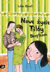 Okładka książki Nowe życie Tildy Bengtsson Lilian Edval
