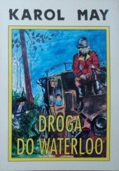 Okładka książki Droga do Waterloo Karol May