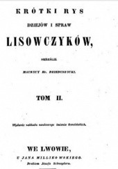 Krótki rys dziejów i spraw lisowczyków (Tom II)