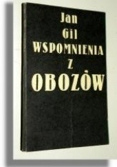 Okładka książki Wspomnienia z obozów Jan Gil