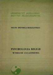 Okładka książki Psychologia religii. Wybrane zagadnienia