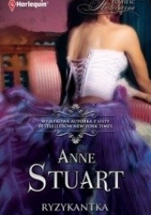 Okładka książki Ryzykantka Anne Stuart