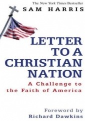 Okładka książki Letter to a Christian Nation Sam Harris