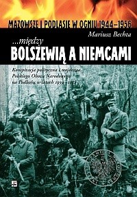 Okładki książek z serii Mazowsze i Podlasie w Ogniu 1944-1956