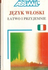 Okładka książki Język włoski łatwo i przyjemnie praca zbiorowa