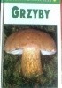 Okładka książki Leksykon przyrodniczy. Grzyby Helmut Grunert,&nbsp;Renete Grunert