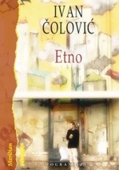 Okładka książki Etno. Opowieści o muzyce świata w Internecie Ivan Čolović