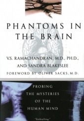 Okładka książki Phantoms in the Brain. Probing the Mysteries of the Human Mind Vilayanur Ramachandran