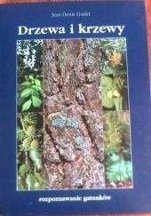 Okładka książki Drzewa i krzewy. Rozpoznawanie gatunków Jean-Denis Godet