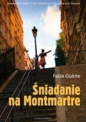 Okładka książki Śniadanie na Montmartre Faiza Guene