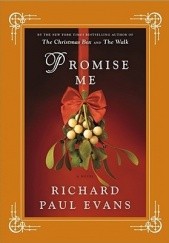 Okładka książki Promise Me Richard Paul Evans