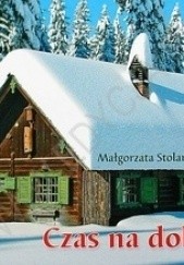 Okładka książki Czas na dobroć Małgorzata Stolarska
