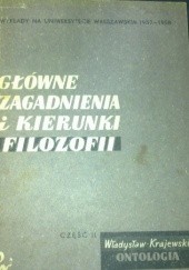 Okładka książki Główne zagadnienia i kierunki filozofii, część II-Ontologia Władysław Krajewski