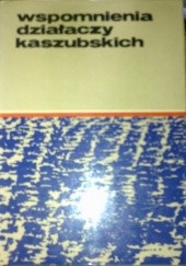 Okładka książki Wspomnienia działaczy kaszubskich Józef Pawlik