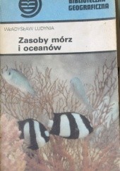 Okładka książki Zasoby mórz i oceanów Władysław Ludynia