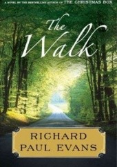 Okładka książki The Walk Richard Paul Evans