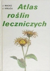 Okładka książki Atlas roślin leczniczych Jindřich Krejča, Jan Macků