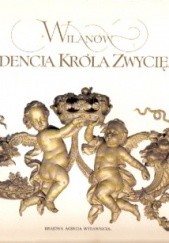 Okładka książki Wilanów. Rezydencja króla zwycięzcy Wojciech Fijałkowski