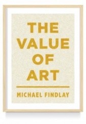 Okładka książki The Value of Art Michael Findlay