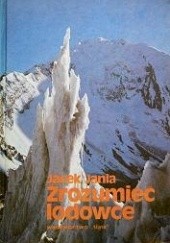Okładka książki Zrozumieć lodowce Jacek Jania