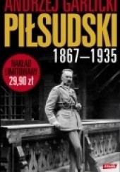 Okładka książki Józef Piłsudski 1867-1935 Andrzej Garlicki