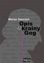 Okładka książki Opis krainy Gog. Latopis A.D. 2007 Marian Sworzeń
