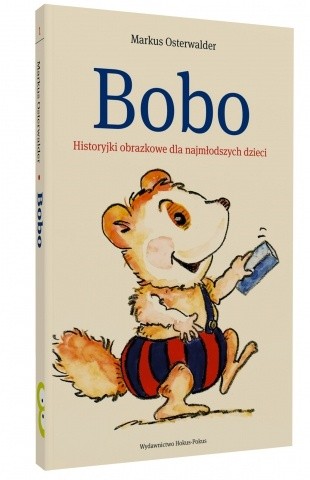 Okładka książki Bobo. Historyjki obrazkowe dla najmłodszych dzieci Markus Osterwalder
