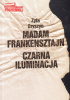 Okładka książki Madam Frankensztajn. Czarna iluminacja Zyta Oryszyn