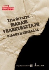 Okładka książki Madam Frankensztajn. Czarna iluminacja Zyta Oryszyn