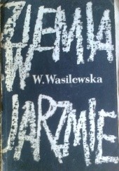 Okładka książki Ziemia w jarzmie Wanda Wasilewska