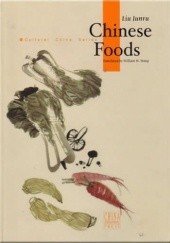 Okładka książki Chinese Foods Liu Junru 刘军茹
