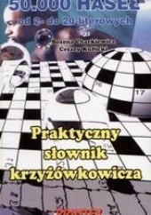 Okładka książki Praktyczny słownik krzyżówkowicza Bożena Charkiewicz, Cezary Kubicki