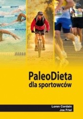 Okładka książki Paleo. Dieta dla sportowców Joe Friel, Loren Cordain