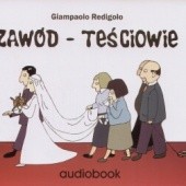 Okładka książki zawód - Teściowie. Książka audio 4 CD Giampaolo Redigolo