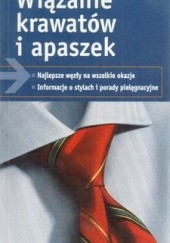 Okładka książki Wiązanie krawatów i apaszek Nina Pohlmann