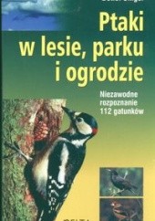 Okładka książki Ptaki w lesie, parku i ogrodzie Detlef Singer