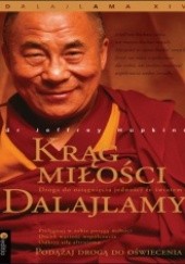 Okładka książki Krąg miłości Dalajlamy. Droga do osiągnięcia jedności ze światem Dalajlama XIV