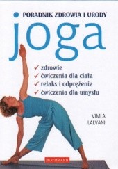 Okładka książki Joga. Poradnik zdrowia i urody Vimla Lalvani