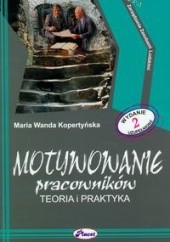 Okładka książki Motywowanie pracowników Maria Kopertyńska Wanda