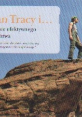 Okładka książki Brian Tracy i Tajemnice efektywnego przywództwa Brian Tracy