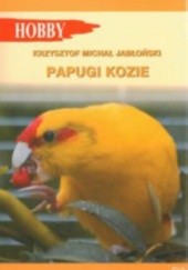 Okładka książki Papugi kozie Krzysztof Michał Jabłoński