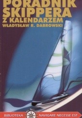 Okładka książki Poradnik Skippera z kalendarzem Władysław R. Dąbrowski