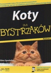 Okładka książki Koty dla bystrzaków. Wydanie II Paul D. Pion, Gina Spadafori