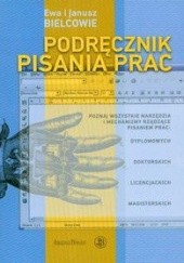 Okładka książki Podręcznik pisania prac albo technika pisania po polsku Ewa Bielcow, Janusz Bielcow