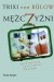 Mężczyzni. Podręczna instrukcja obsługi