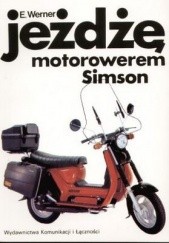 Okładka książki Jeżdżę motorowerem Simson E. Werner