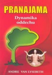 Okładka książki Pranajama Dynamika oddechu Andre van Lysebeth