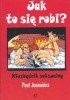 Okładka książki Jak to się robi ? Niezbędnik seksualny Paul Joannides