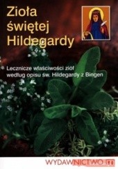 Okładka książki Zioła świętej Hildegardy św. Hildegarda z Bingen