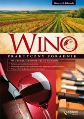 Okładka książki Wino. Praktyczny Poradnik Wojciech Klimala